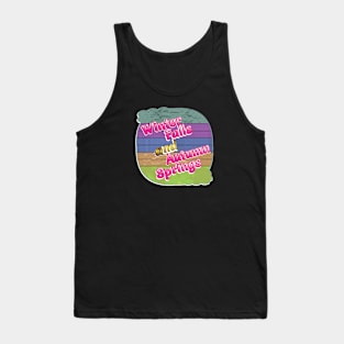 All Seasons Funny Tank Top